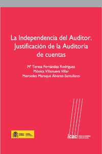 INDEPENDENCIA DEL AUDITOR, LA . JUSTIFICACION DE LA AUDITORIA DE CUENTAS