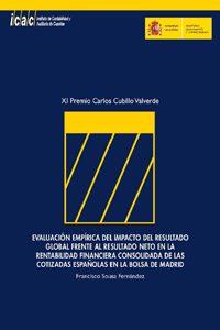 EVALUACION EMPIRICA DEL IMPACTO DEL RESULTADO GLOBAL FRENTE AL RESULTADO NETO EN LA RENTABILIDAD FINANCIERA CONSOLIDADA DE LAS COTIZADAS ESPAÑOLAS EN LA BOLSA DE MADRID - XI PREMIO CARLOS CUBILLO