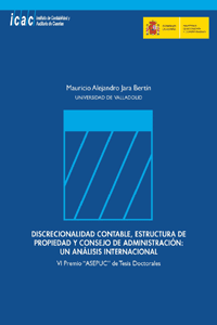 DISCRECIONALIDAD CONTABLE, ESTRUCTURA DE PROPIEDAD Y CONSEJO DE ADMINISTRACION: UN ANALISIS INTERNACIONAL - VI PREMIO ASEPUC
