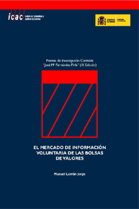 MERCADO DE INFORMACIÓN VOLUNTARIA DE LAS BOLSAS DE VALORES, EL -IX PREMIO DE INVESTIGACIÓN CONTABLE “JOSÉ Mª FERNÁNDEZ PIRLA”
