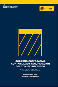 GOBIERNO CORPORATIVO, CONTABILIDAD Y REMUNERACIÓN DEL CONSEJERO DELEGADO - VII PREMIO PARA TRABAJOS CORTOS DE INVESTIGACIÓN EN CONTABILIDAD CARLOS CUBILLO VALVERDE (EDICIÓN 2003)