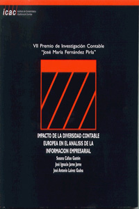 IMPACTO DE LA DIVERSIDAD CONTABLE EUROPEA EN EL ANALISIS DE LA INFORMACION EMPRESARIAL. VII PREMIO DE INVESTIGACION CONTABLE JOSE MARIA FERNANDEZ PIRLA.